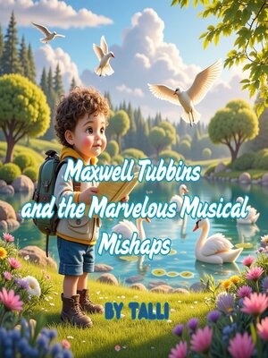 cover image of Maxwell Tubbins and the Marvelous Musical Mishaps